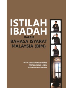 ISTILAH IBADAH DALAM BAHASA ISYARAT MALAYSIA (BIM)