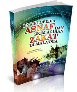 ENSIKLOPEDIA ASNAF DAN SKIM AGIHAN ZAKAT DI MALAYSIA