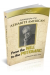 PUBLICATION SERIES OF MUSLIM LEADERS - AUTOBIOGRAPHY OF AN AZHARITE AMERICAN - FROM THE NILE TO THE POTOMAC PUBLICATION SERIES OF MUSLIM LEADERS - AUTOBIOGRAPHY OF AN AZHARITE AMERICAN - FROM THE NILE TO THE POTOMAC