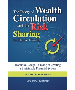 THE THEORY OF WEALTH CIRCULATION AND THE RISK SHARING IN ISLAMIC FINANCE
