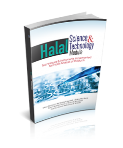 HALAL SCIENCE & TECHNOLOGY MODULE: TECHNIQUES & INSTRUMENTS IMPLEMENTED FOR HALAL ANALYSIS OF PRODUCTS
