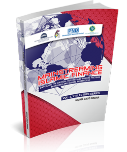 MAINSTREAMING ISLAMIC FINANCE: UNVEILING THE CRITICAL SUCCESS AND FAILURE FACTOR: AN INSIDER AD GLOBAL PERSPECTIVE VOL.3 YTI LECTURER SERIES
