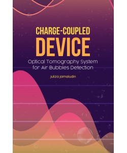 CHARGE-COUPLED DEVICE : OPTICAL TOMOGRAPHY  SYSTEM FOR AIR BUBBLES DETECTION