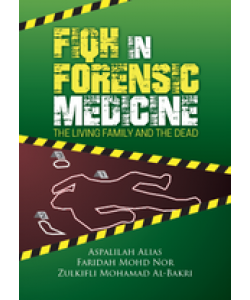 FIQH IN FORENSIC  MEDICINE THE LIVING FAMILY AND THE DEAD