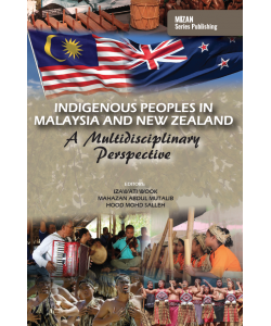INDIGENOUS PEOPLES IN MALAYSIA AND NEW ZEALAND A MULTIDISCIPLINARY PERSPECTIVE