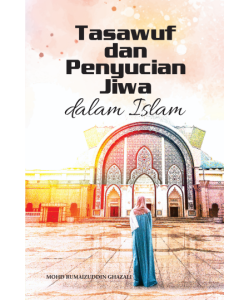 TASAWUF DAN PENYUCIAN JIWA DALAM ISLAM