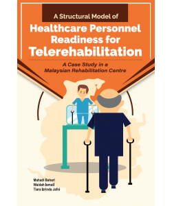 A STRUCTURAL MODEL OF HEALTHCARE PERSONAL READINESS FOR TELEREHABILITATION