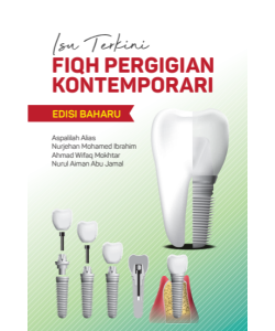 ISU TERKINI FIQH PERGIGIAN KONTEMPORARI (EDISI BAHARU)