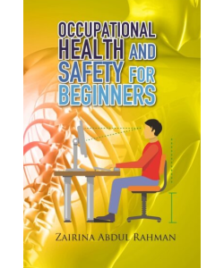 OCCUPATIONAL HEALTH AND SAFETY FOR BEGINNERS