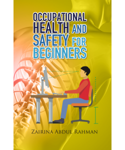 Occupational Health and Safety For Beginners