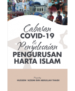 CABARAN COVID-19 & PENYELESAIAN PENGURUSAN HARTA ISLAM