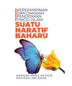 KEPEMIMPINAN DAN DAKWAH PENDIDIKAN TINGGI ISLAM: SUATU NARATIF BAHARU
