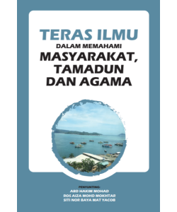 TERAS ILMU DALAM MEMAHAMI MASYARAKAT, TAMADUN DAN AGAMA