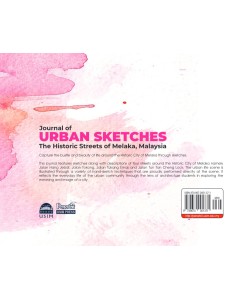 JOURNAL OF URBAN SKETCHES THE HISTORIC STREETS OF MELAKA,MALAYSIA