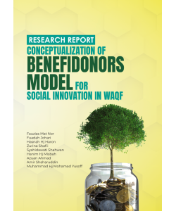RESEARCH REPORT CONCEPTUSLIZATION OF BENEFIDONORS MODEL FOR SOCIAL INNOVATION IN WAQF