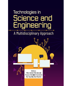 TECHNOLOGIES IN SCIENCE AND ENGINEERING A MULTIDISCIPLINARY APPROACH