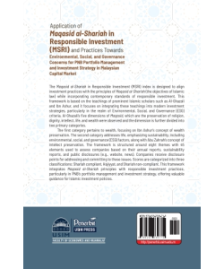 APPLICATION OF MAQASID AL-SHARIAH IN RESPONSIBLE INVESTMENT (MSRI) AND PRACTICES TOWARDS ENVIRONMENTAL, SOCIAL, GOVERNANCE CONCERNS FOR PNB PORTFOLIO MANAGEMNET AND INVESTMENT STRATEGY IN MALAYSIAN CAPITAL MARKET