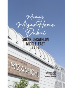 MEMOIR MIZAN HOME DUBAI SOLAR DECATHLON MIDDLE EAST 2018