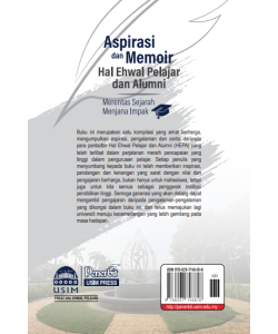 ASPIRASI DAN MEMOIR HAL EHWAL PELAJAR DAN ALUMNI: MERENTAS SEJARAH MENJANA IMPAK 