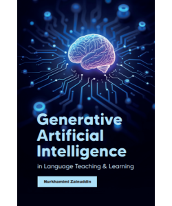 GENERATIVE ARTIFICIAL INTELLIGENCE IN LANGUAGE TEACHING & LEARNING