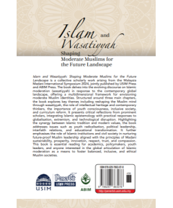 ISLAM AND WASATIYYAH SHAPING MODERATE MUSLIMS FOR THE FUTURE LANDSCAPE ISLAM AND WASATIYYAH SHAPING MODERATE MUSLIMS FOR THE FUTURE LANDSCAPE