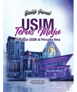 JUBLI PERAK USIM: TERUS MAJU 25 TAHUN USIM DI PERSADA ILMU