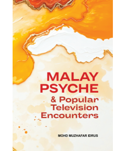 MALAY PSYCHE & POPULAR TELEVISION ENCOUNTERS