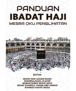 PANDUAN IBADAT HAJI MESRA OKU PENGLIHATAN PANDUAN IBADAT HAJI MESRA OKU PENGLIHATAN