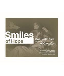 SMILES OF HOPE: ORAL HEALTH CARE FOR THE HOMELESS