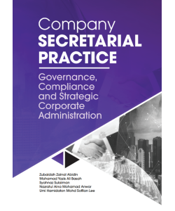 COMPANY SECRETARIAL PRACTICE: GOVERNANCE, COMPLIANCE AND STRATEGIC CORPORATE ADMINISTRATION