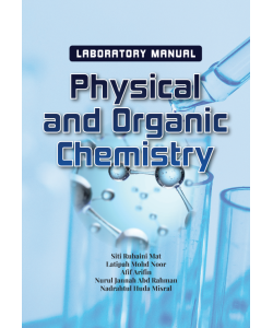 LABORATORY MANUAL: PHYSICAL AND ORGANIC CHEMISTRY