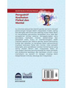 SIRI MYGIFT: IDENTITI GENDER & ORIENTASI SEKSUAL: PERSPEKTIF KESIHATAN FIZIKAL DAN MENTAL SIRI MYGIFT: IDENTITI GENDER & ORIENTASI SEKSUAL: PERSPEKTIF KESIHATAN FIZIKAL DAN MENTAL