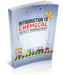 INTRODUCTION TO CHEMICAL SAFETY MANAGEMENT