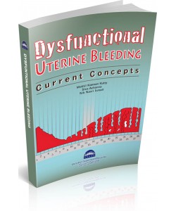 DYSFUNCTIONAL UTERINE BLEEDING : CURRENT CONCEPTS