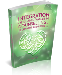 INTEGRATION OF ISLAMIC VALUES IN COUNSELLING: TECHNIQUE AND PROCESS