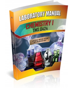 LABORATORY MANUAL CHEMISTRY I (TMS 0424)