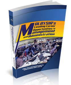 MALAYSIA'S LEADING CAREER OPPORTUNITIES IN MANAGEMENT AND ADMINISTRATION