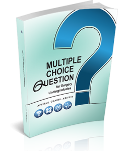 MULTIPLE CHOICE QUESTION FOR SURGERY UNDERGRADUATES