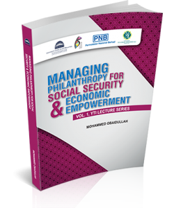 MANAGING PHILANTHROPY FOR SOCIAL SECURITY & ECONOMIC EMPOWERMENT (VOL.1, YTI LECTURE SERIES)