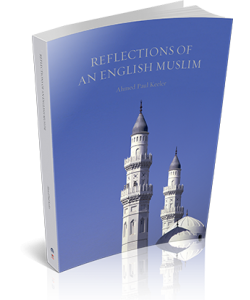 REFLECTIONS OF AN ENGLISH MUSLIM